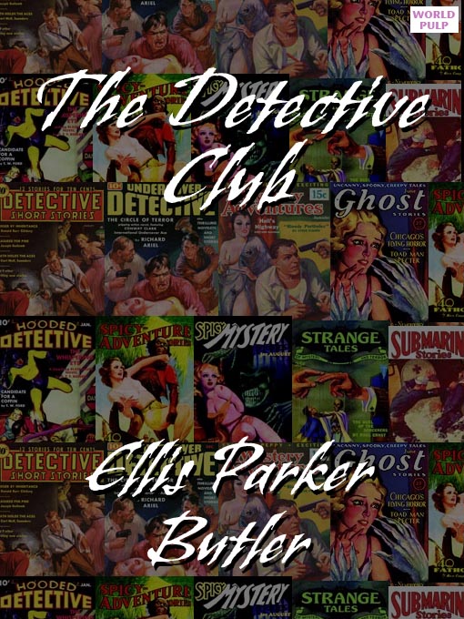 Title details for Betty Bliss in The Detective Club by Ellis Parker Butler - Available